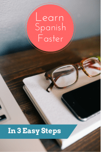 3 Quick and Easy Tips to Learn Spanish Faster.